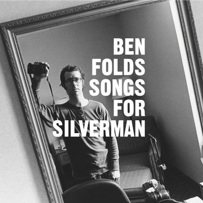 Songs For Silverman by Ben Folds