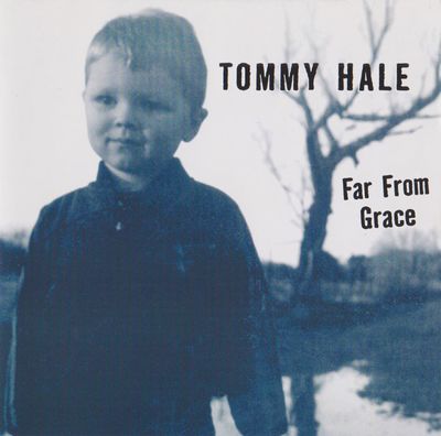 Far From Grace by Tommy Hale