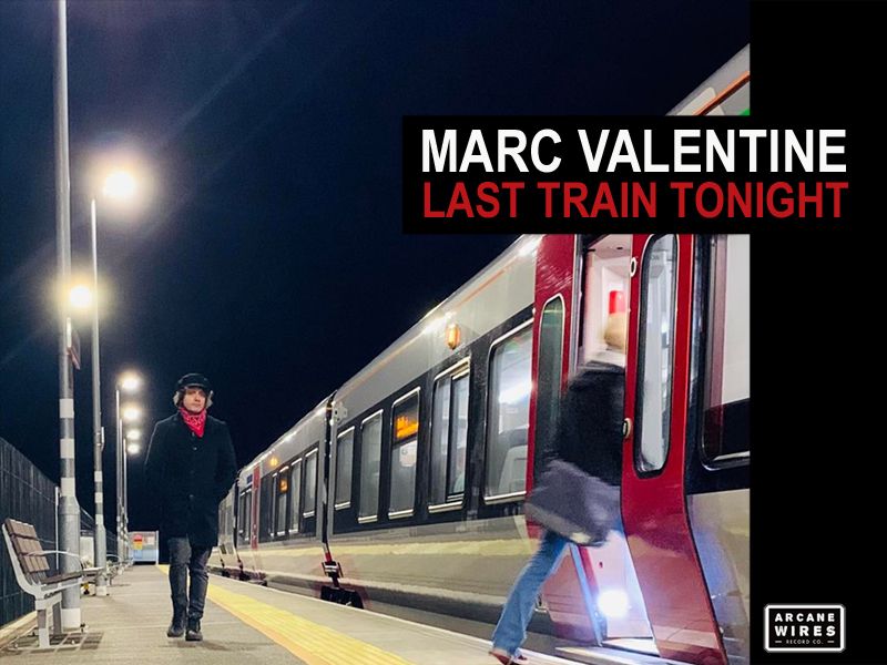 Single sleeve for Last Train Tonight by Marc Valentine