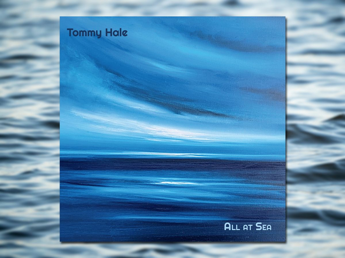 Album cover of All At Sea by Tommy Hale